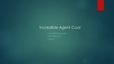 The Incredible Agent Cool Concert Band sheet music cover